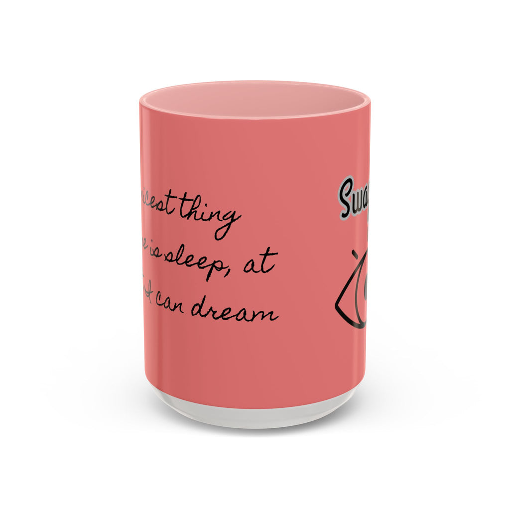 Swageye "At Least I Can Dream" Coffee Mug (11, 15oz)