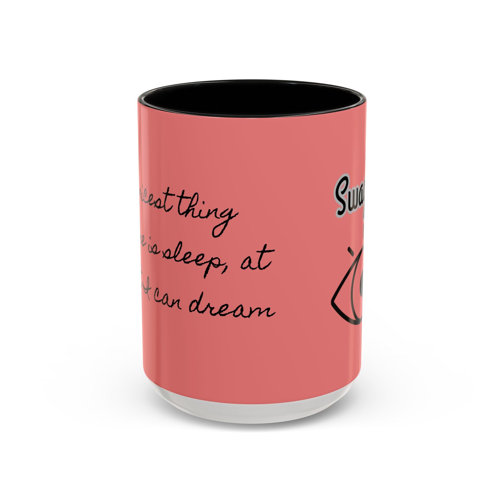 Swageye "At Least I Can Dream" Coffee Mug (11, 15oz)