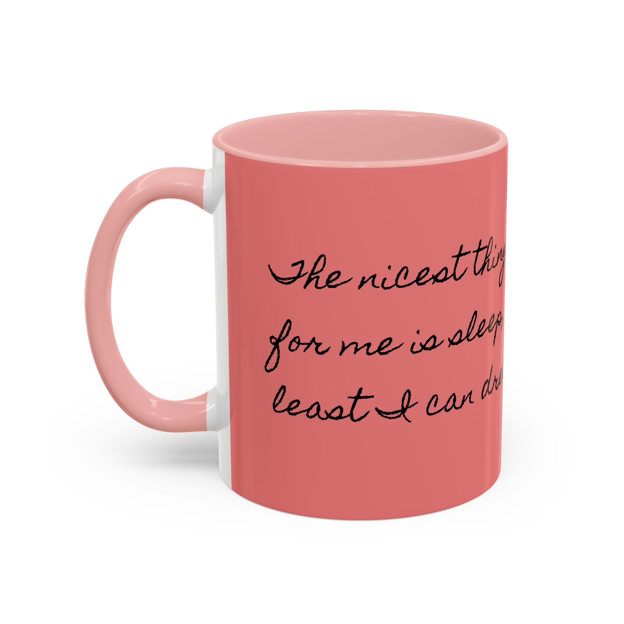 Swageye "At Least I Can Dream" Coffee Mug (11, 15oz)