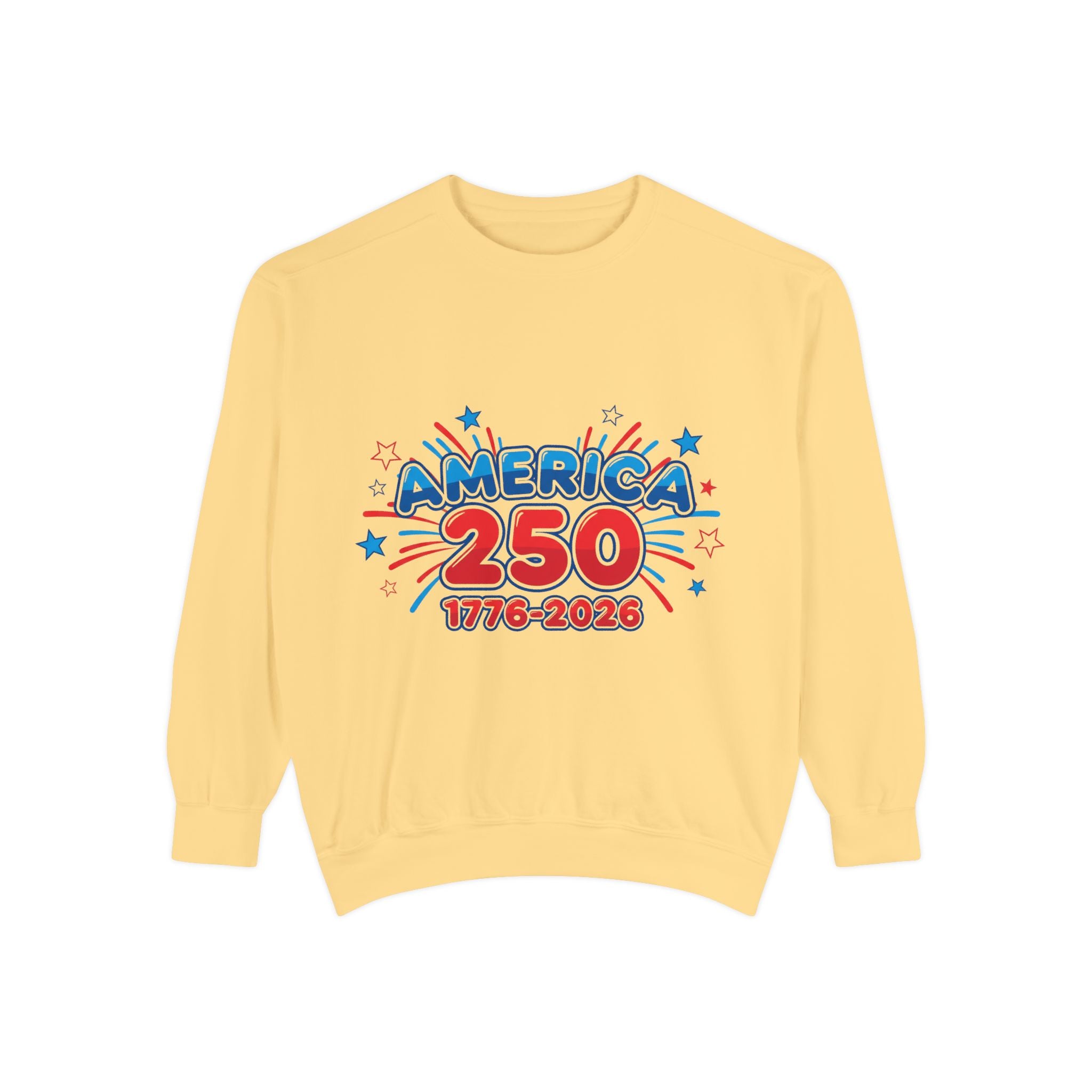 Red White and Blue Sweatshirt — America's 250th Celebration with colorful graphics and festive design.