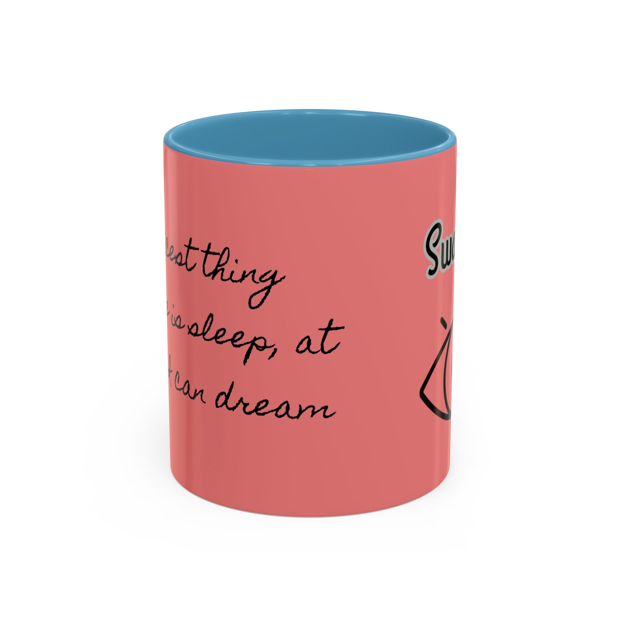 Swageye "At Least I Can Dream" Coffee Mug (11, 15oz)