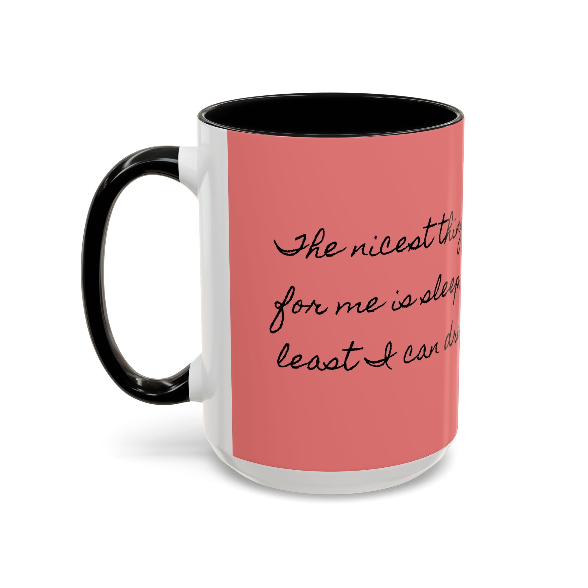Swageye "At Least I Can Dream" Coffee Mug (11, 15oz)