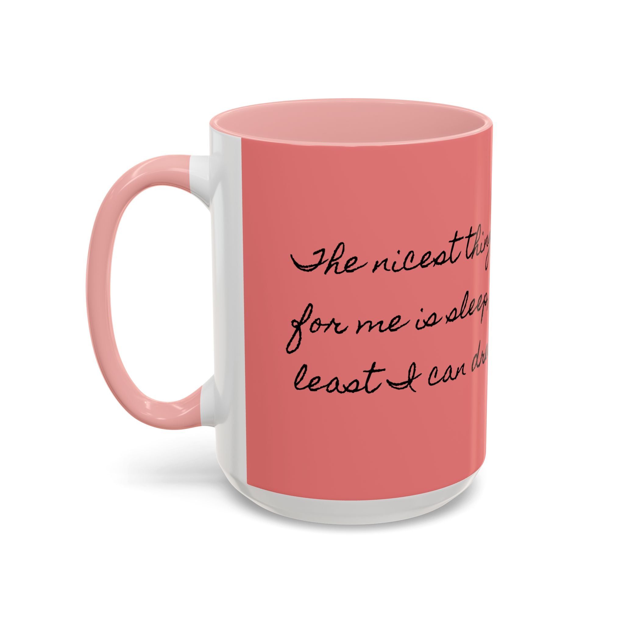 Swageye "At Least I Can Dream" Coffee Mug (11, 15oz)