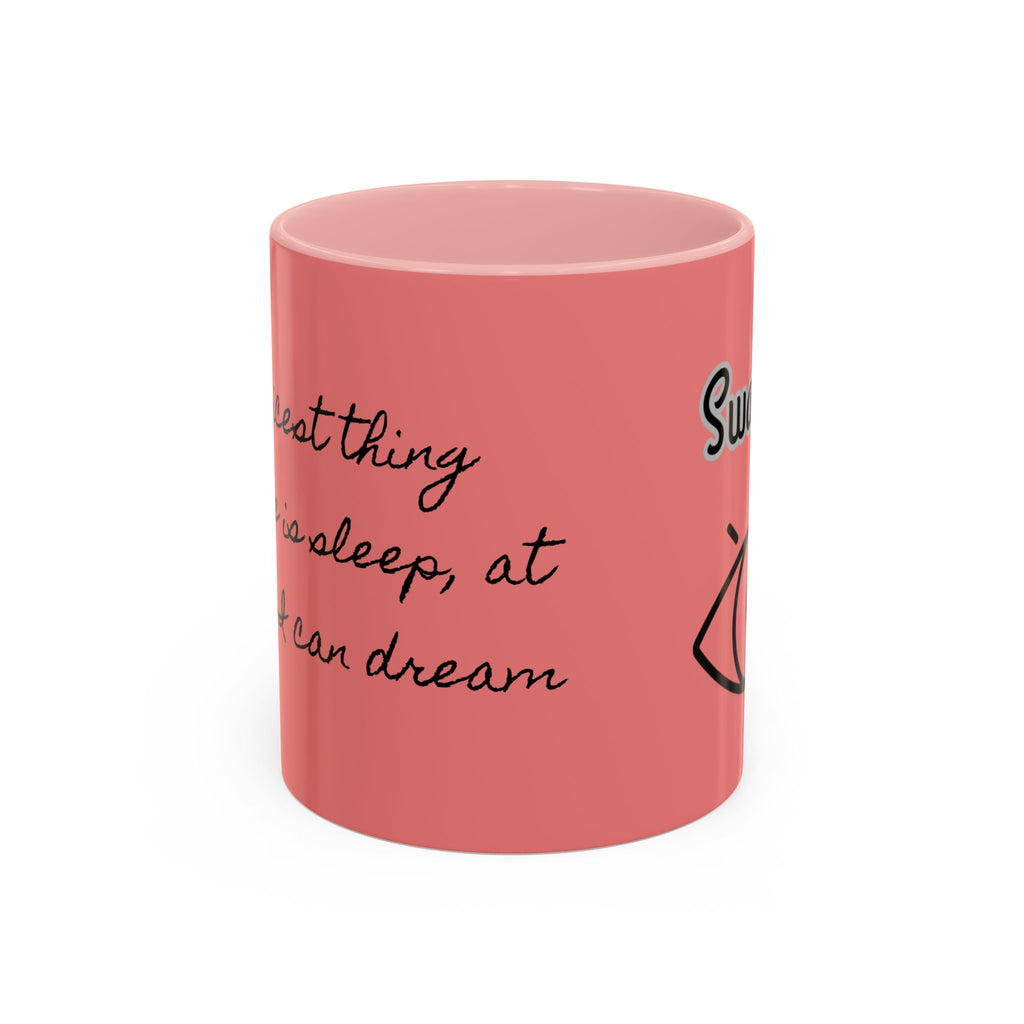 Swageye "At Least I Can Dream" Coffee Mug (11, 15oz)