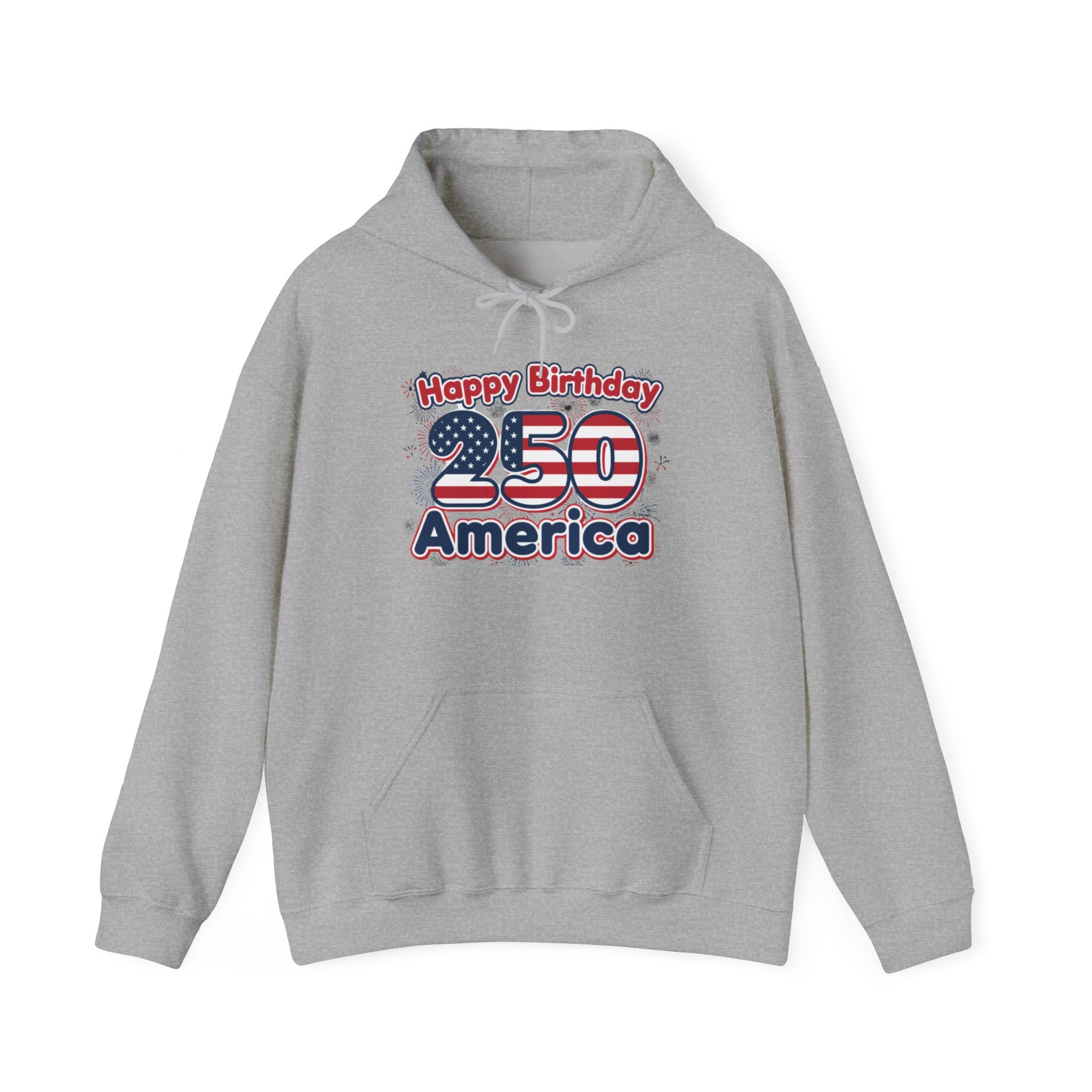 Happy Birthday 250 America Patriotic Anniversary Hoodie with bold patriotic design and cozy fabric.